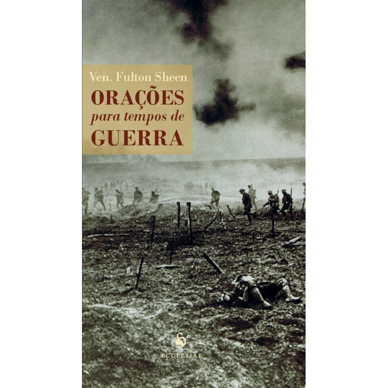 ORAÇÕES PARA TEMPOS DE GUERRA