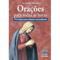 ORAÇÕES PARA TODAS AS HORAS