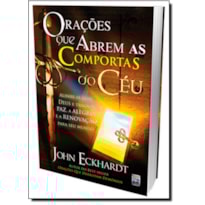 ORACOES QUE ABREM AS COMPORTAS DO CEU