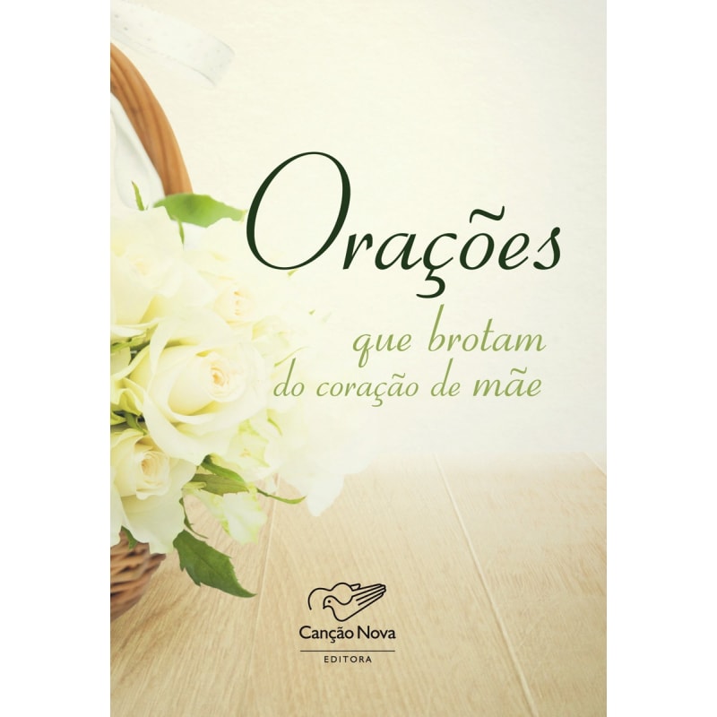 ORACOES QUE BROTAM DO CORACAO DE MAE