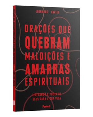 ORAÇÕES QUE QUEBRAM MALDIÇÕES E AMARRAS ESPIRITUAIS