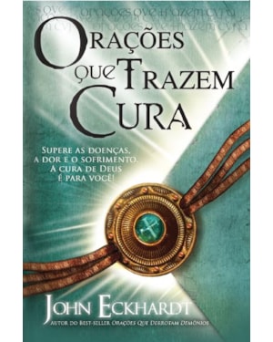 ORAÇÕES QUE TRAZEM CURA