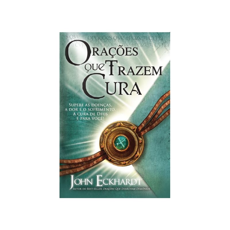 ORAÇÕES QUE TRAZEM CURA