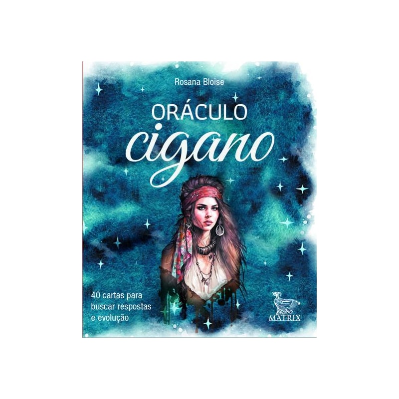 ORÁCULO CIGANO: 40 CARTAS PARA BUSCAR RESPOSTAS E EVOLUÇÃO