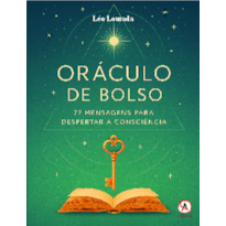 Oráculo de Bolso: 77 mensagens para despertar a consciência