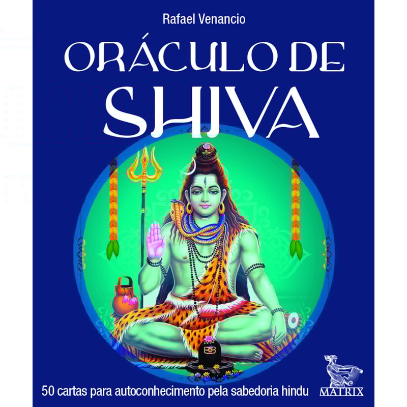 ORÁCULO DE SHIVA: 50 CARTAS PARA AUTOCONHECIMENTO PELA SABEDORIA HINDU