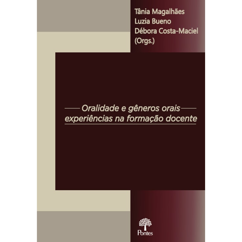 ORALIDADE E GÊNEROS ORAIS EXPERIÊNCIAS NA FORMAÇÃO DOCENTE
