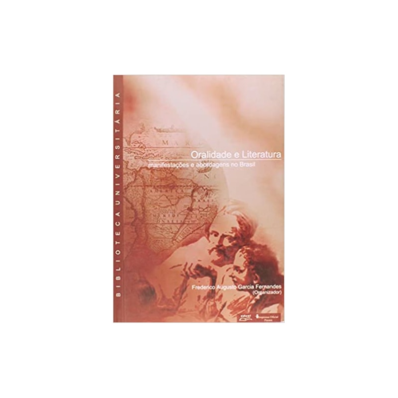 ORALIDADE E LITERATURA 1 - MANISFESTACOES E ABORDAGENS NO BRASIL - COL. BIB - 1