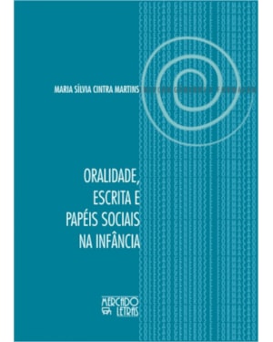 Oralidade, escrita e papéis sociais na infância