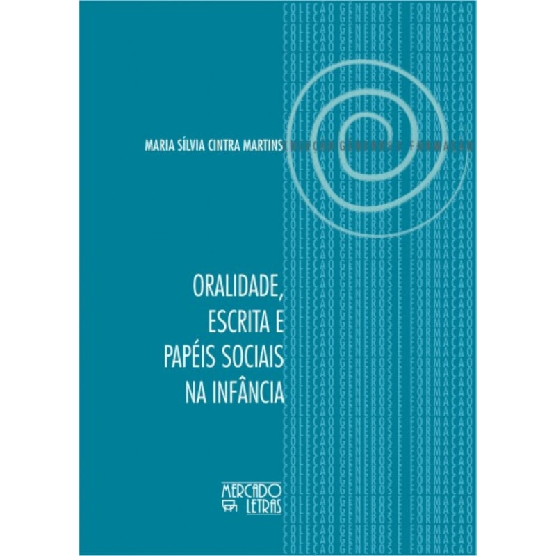 Oralidade, escrita e papéis sociais na infância