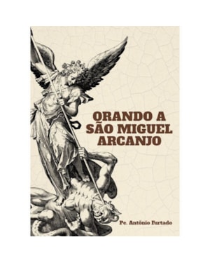 ORANDO A SÃO MIGUEL