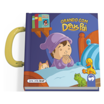 ORANDO COM DEUS PAI - LEIO, LEVO, AMO: LIVRO INFANTIL CRISTÃO COM ALÇA