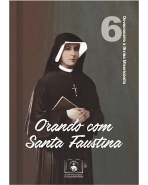 ORANDO COM SANTA FAUSTINA