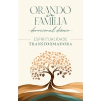 Orando em Família 2025 - Bolso - Espiritualidade Transformadora: espiritualidade transformadora