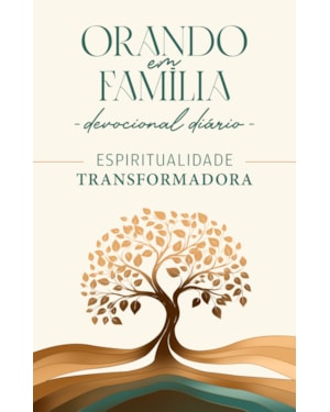 Orando em Família 2025 - Bolso - Espiritualidade Transformadora: espiritualidade transformadora