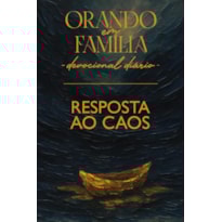 Orando em Família 2026 - Grande - Resposta ao caos: Resposta ao caos