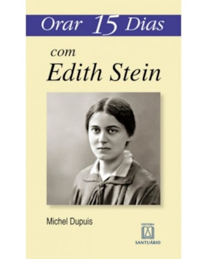 ORAR 15 DIAS COM EDITH STEIN