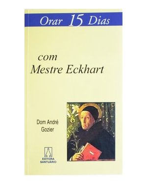 ORAR 15 DIAS COM MESTRE ECKHART