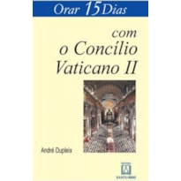 ORAR 15 DIAS COM O CONCÍLIO VATICANO II