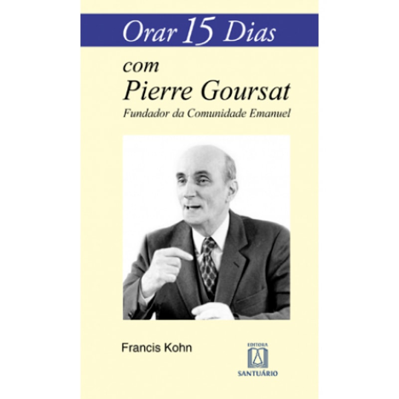 ORAR 15 DIAS COM PIERRE GOURSAT