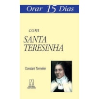 ORAR 15 DIAS COM SANTA TERESINHA