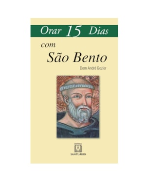 ORAR 15 DIAS COM SAO BENTO