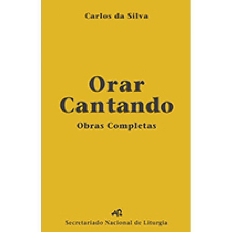 ORAR CANTANDO - OBRAS COMPLETAS