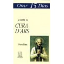 ORAR QUINZE DIAS COM O CURA DARS