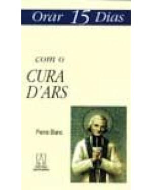 ORAR QUINZE DIAS COM O CURA DARS