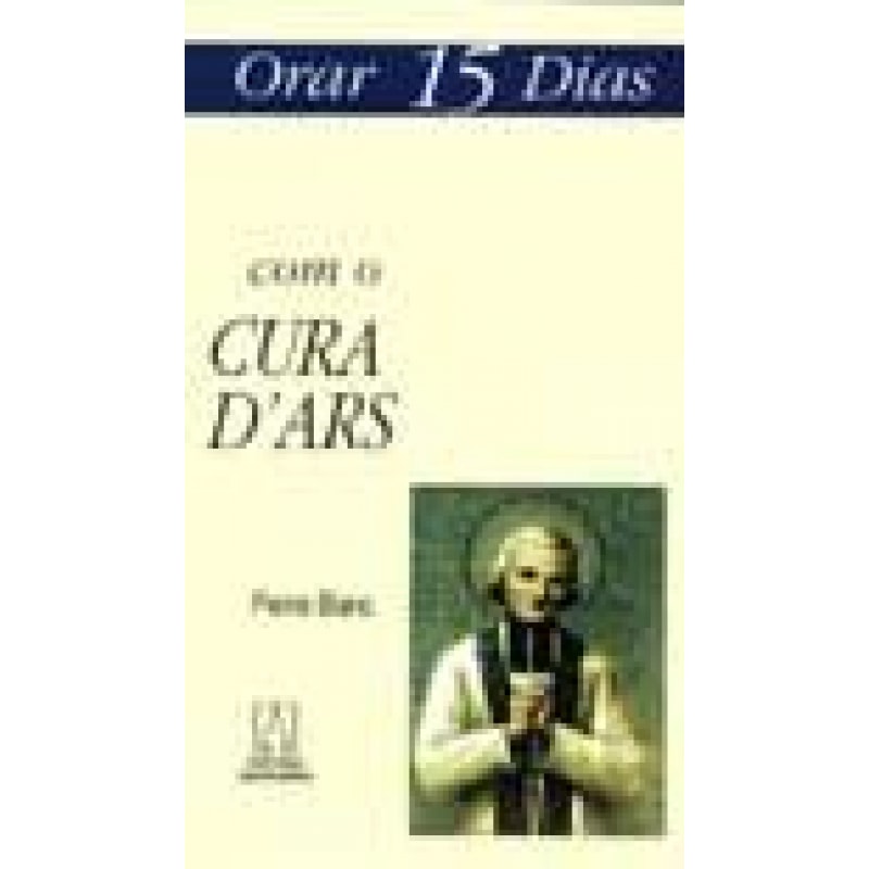 ORAR QUINZE DIAS COM O CURA DARS