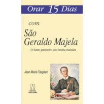 ORAR QUINZE DIAS COM SAO GERALDO MAJELA