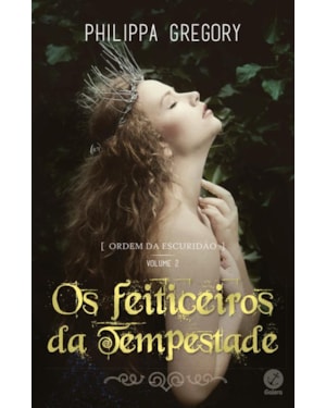 ORDEM DA ESCURIDÃO: OS FEITICEIROS DA TEMPESTADE (VOL. 2)