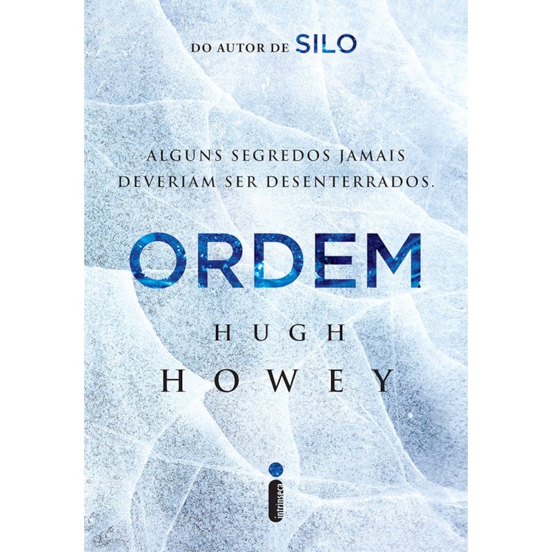 ORDEM: O SEGUNDO VOLUME DA TRILOGIA QUE DEU ORIGEM À SÉRIE SILO, SUPERPRODUÇÃO DE SUCESSO DA APPLE TV+