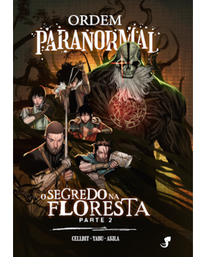 Ordem Paranormal Vol. 3 - O Segredo na Floresta, parte 2