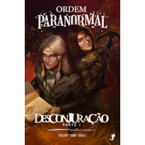 Ordem Paranormal Vol. 4 - Desconjuração, parte 1