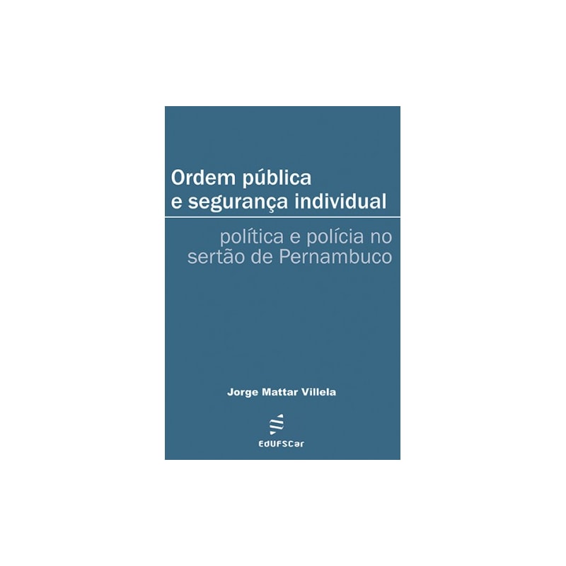 ORDEM PÚBLICA E SEGURANÇA INDIVIDUAL