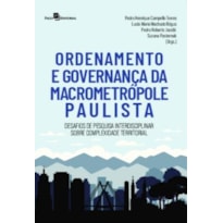 Ordenamento e governança da macrometrópole paulista: desafios de pesquisa interdisciplinar sobre complexidade territorial