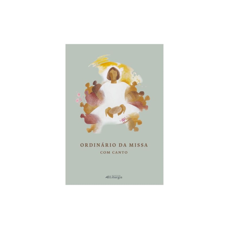 ORDINÁRIO DA MISSA - COM CANTO