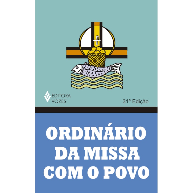 ORDINÁRIO DA MISSA COM O POVO