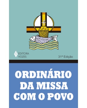 ORDINÁRIO DA MISSA COM O POVO