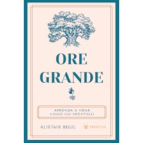 ORE GRANDE