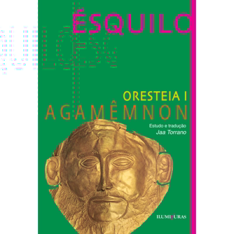ORESTEIA I: AGAMÊNMON