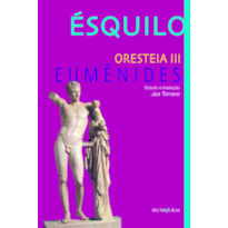 ORESTÉIA III: EUMÊNIDES