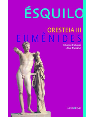 ORESTÉIA III: EUMÊNIDES