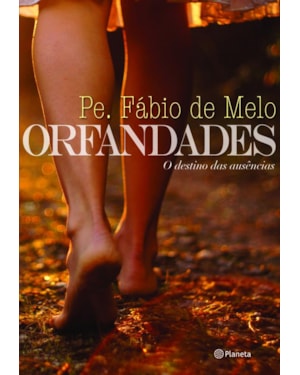 ORFANDADES - O DESTINO DAS AUSÊNCIAS