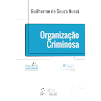 ORGANIZAÇÃO CRIMINOSA - 5ª EDIÇÃO 2021