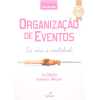 ORGANIZACAO DE EVENTOS - DA IDEIA A REALIDADE - 5ª