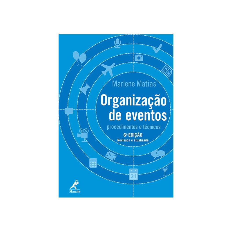 ORGANIZAÇÃO DE EVENTOS: PROCEDIMENTOS E TÉCNICAS
