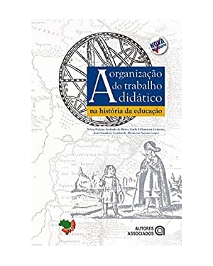 ORGANIZACAO DO TRABALHO DIDATICO NA HISTORIA DA EDUCACAO, A - COL. MEMORIA - 1ª