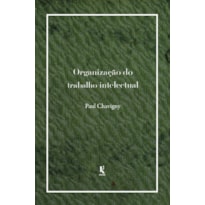 ORGANIZAÇÃO DO TRABALHO INTELECTUAL